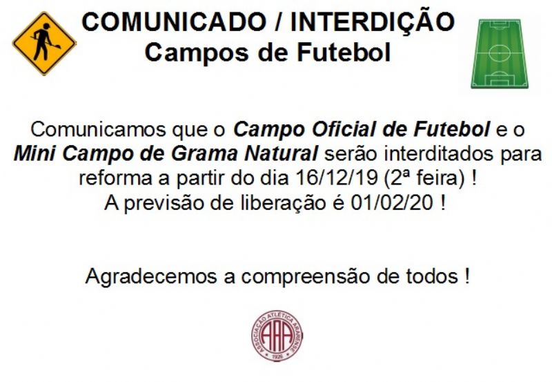 COMUNICADO - INTERDIÇÃO CAMPOS DE FUTEBOL